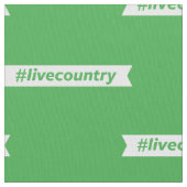 Tissu #LiveCountry (fermé)