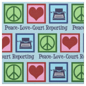 Tissu Peace Love Court Reporting (Fermer)