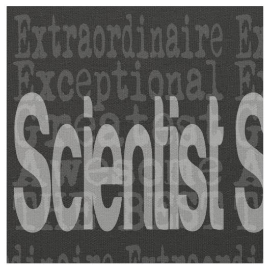 Tissu Scientifique Extraordinaire (Fermer)