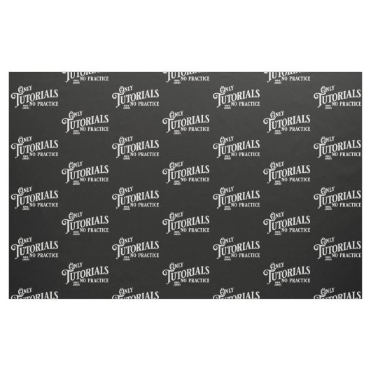 Tissu Seulement des tutoriels, aucune pratique (Fat Quarter)