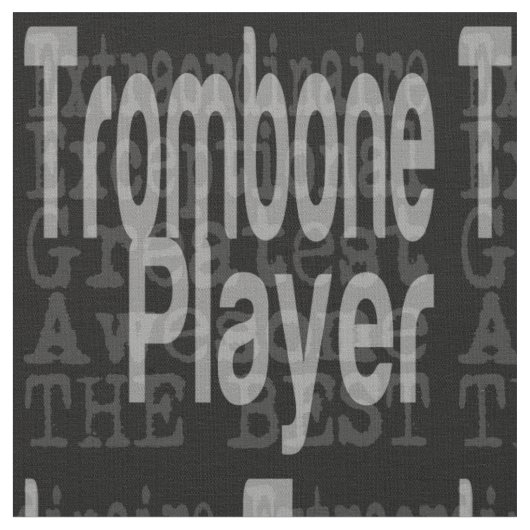 Tissu Trombone Player Extraordinaire (Fermer)