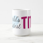 Tita le plus grand du monde (15 oz) Café Mug (Centre)