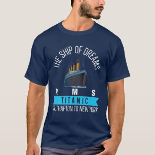  Titanic Ship Titanic Reyage Cruise Ship T-shirt