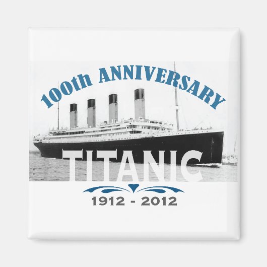 Titanic Sinking 100 Year Jubileum Magneet (Voorkant)