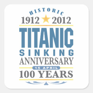 Titanic Sinking 100 Year Jubileum Vierkante Sticker