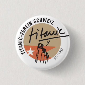 Titanic-Verein Schweiz  Anstecker Ronde Button 3,2 Cm