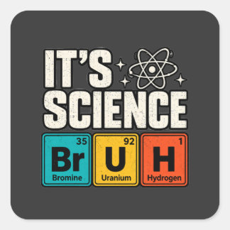 Titel: Het is wetenschap Grappige scheikunde Perio Vierkante Sticker