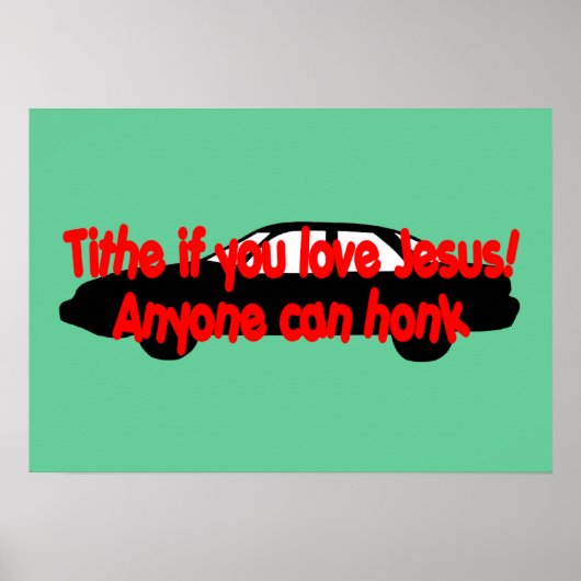 Tithe als je van Jezus houdt! Iedereen kan zich er Poster (Voorkant)