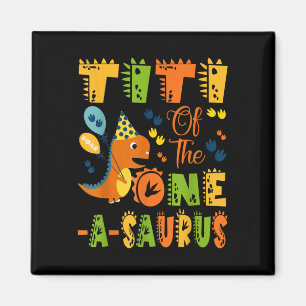 Titi van de One-a-saurus 1e verjaardag dinosaurus Magneet