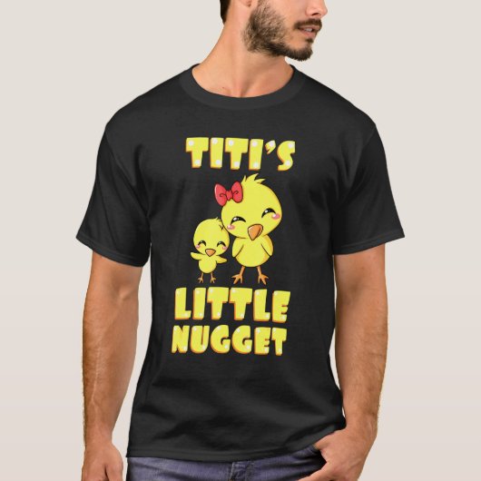 Titis Little Nugget Chicken tante Tia Nuggies Aunt T-shirt (Voorkant)
