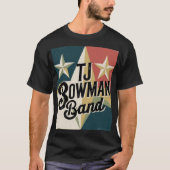 TJ Bowman Band T-Shirt (Voorkant)