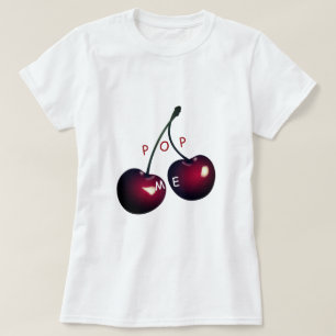 Tjirt afspelen met Cherry - Pop me - grappig T-shirt