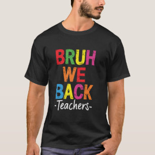 Tjonge we zijn terug Leraars Schattig Gelukkig eer T-shirt