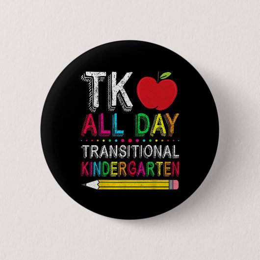 Tk All Day Transition Kindergarten Teacher Student Ronde Button 5,7 Cm (Voorkant)