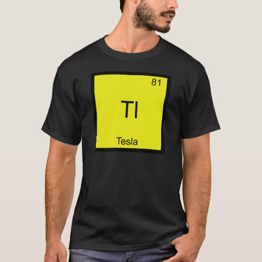 Tl - Tesla Funny Chimie Élément Symbole T-shirt (Devant)