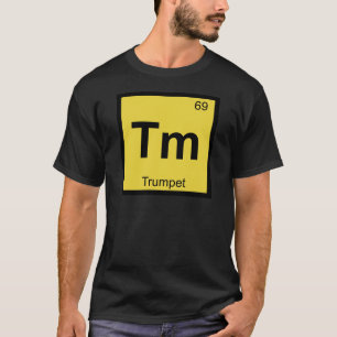 Tm - Periodiek tabelsymbool voor Trumpet Music Che T-shirt