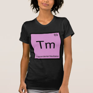 Tm - Transcendente Meditatie Chemie Element T T-shirt
