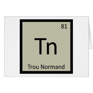 Tn - Trou Normand Chimie Symbole du tableau périod