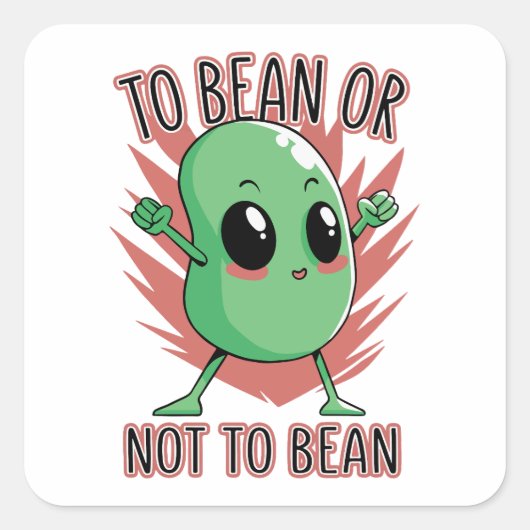 To bean or not to bean vierkante sticker (Voorkant)