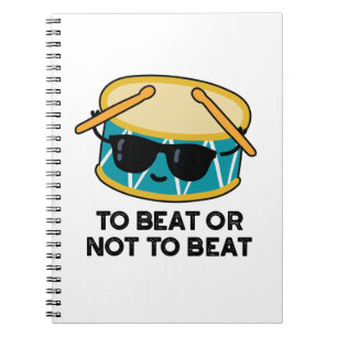 To Beat Or Not To Beat Funny Shakespeare Drum Pun Notitieboek