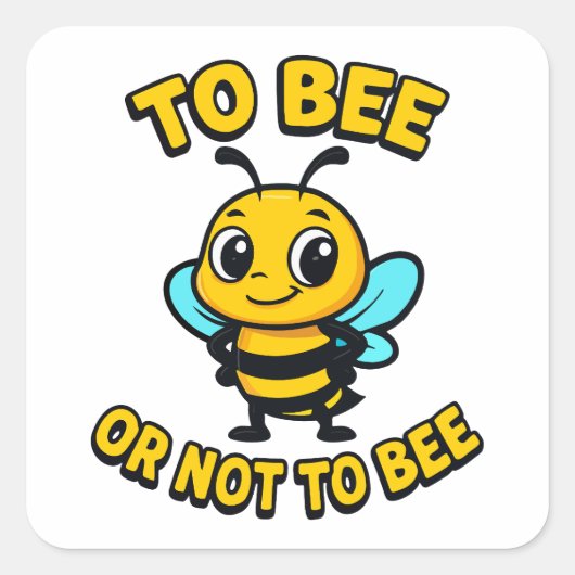 To bee or not to bee vierkante sticker (Voorkant)
