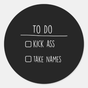 To-do lijst Kick Take Names Gift Ronde Sticker