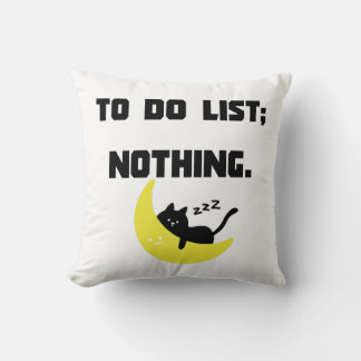 "TO DO LIST: NOTHING" Throw Pillow - Cute Lazy Cat Kussen