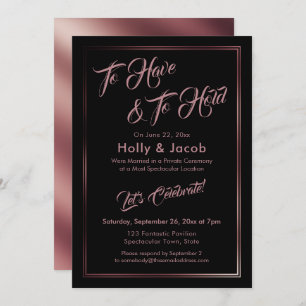 To Have & To Hold Rose Gold Over Black Reception Kaart