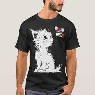 To Meow Or Not To Meow T-shirt