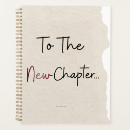 To The New Chapter Planner Cover