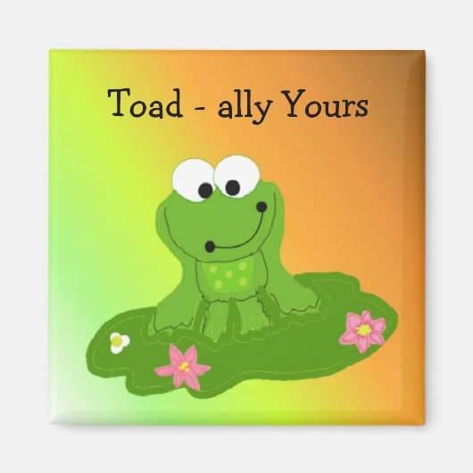 Toad ally Yours Gekke kikker Magneet (Voorkant)