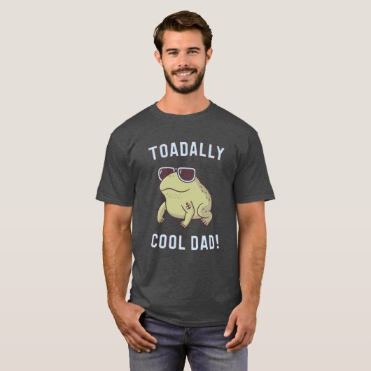 Toad Pun Toadally Cool Papa Funny T-Shirt (Devant entier)