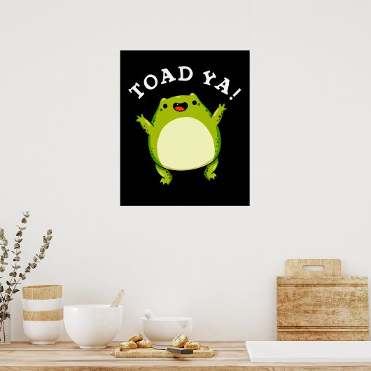 Toad Ya Funny Frog Pun Dark BG Poster (Keuken)