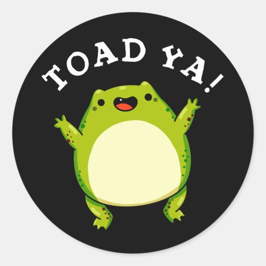 Toad Ya Funny Frog Pun Dark BG Ronde Sticker (Voorkant)