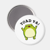 Toad Ya Funny Frog Pun Magneet (Voorkant / Achterkant)