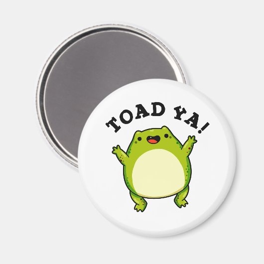 Toad Ya Funny Frog Pun Magneet (Voorkant / Achterkant)
