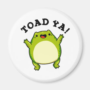 Toad Ya Funny Frog Pun Magneet
