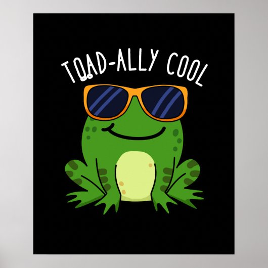 Toadally Cool Funny Toad Pun Dark BG Poster (Voorkant)