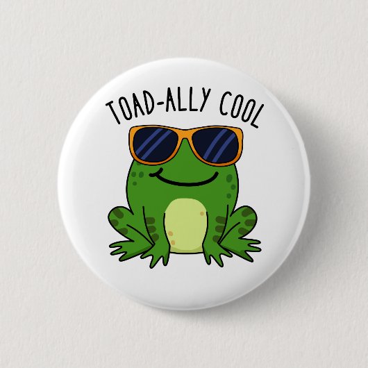 Toadally Cool Funny Toad Pun Ronde Button 5,7 Cm (Voorkant)