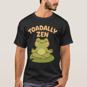 Toadally Zen Funny Toad Frog Mediteren Mindfulness T-shirt