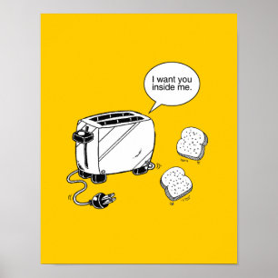 TOAST IN ME POSTER