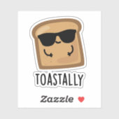 Toastally Grappig Toast Brood Pun Sticker (Vel)