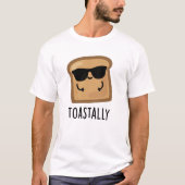 Toastally Grappig Toast Brood Pun T-shirt (Voorkant)
