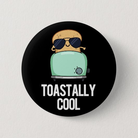 Toastastisch koel Funny Toast Pun Dark BG Ronde Button 5,7 Cm (Voorkant)