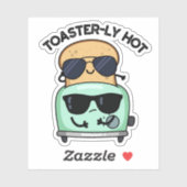 Toasterly Hot Funny Toaster Pun Sticker (Vel)