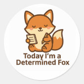 Today I’m a Determined Fox – Kawaii Sticker (Devant)