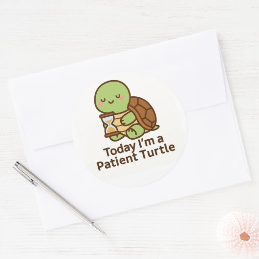 Today I’m a Patient Turtle – Kawaii Sticker (Enveloppe)