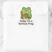 Today I’m a Serious Frog – Funny Kawaii Sticker (Sac)