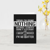 Today I'm Doing Nothing - Funny Lazy People Christ Kaart (Gele Bloem)