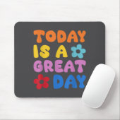 Today Is A Great Day Motivational Quotes Optimisti Muismat (Met muis)